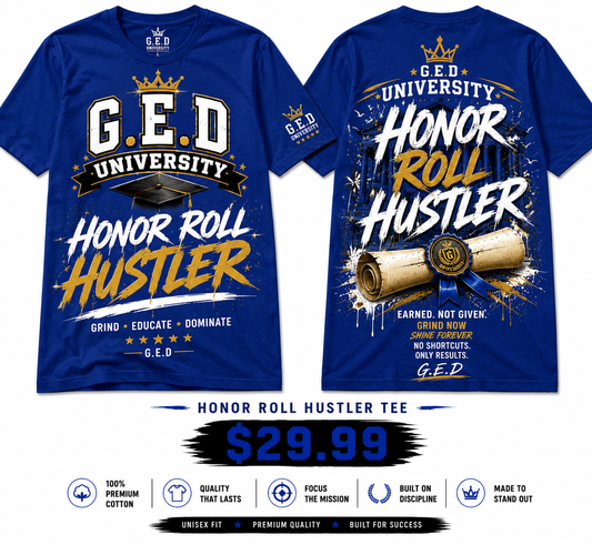 G.E.D COLLECTION Honor Roll Hustler