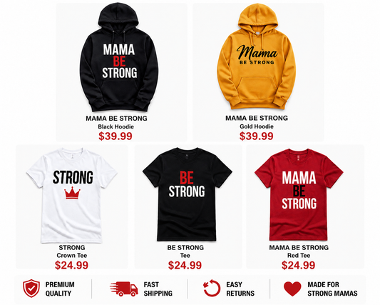 MAMA BE STRONG COLLECTION