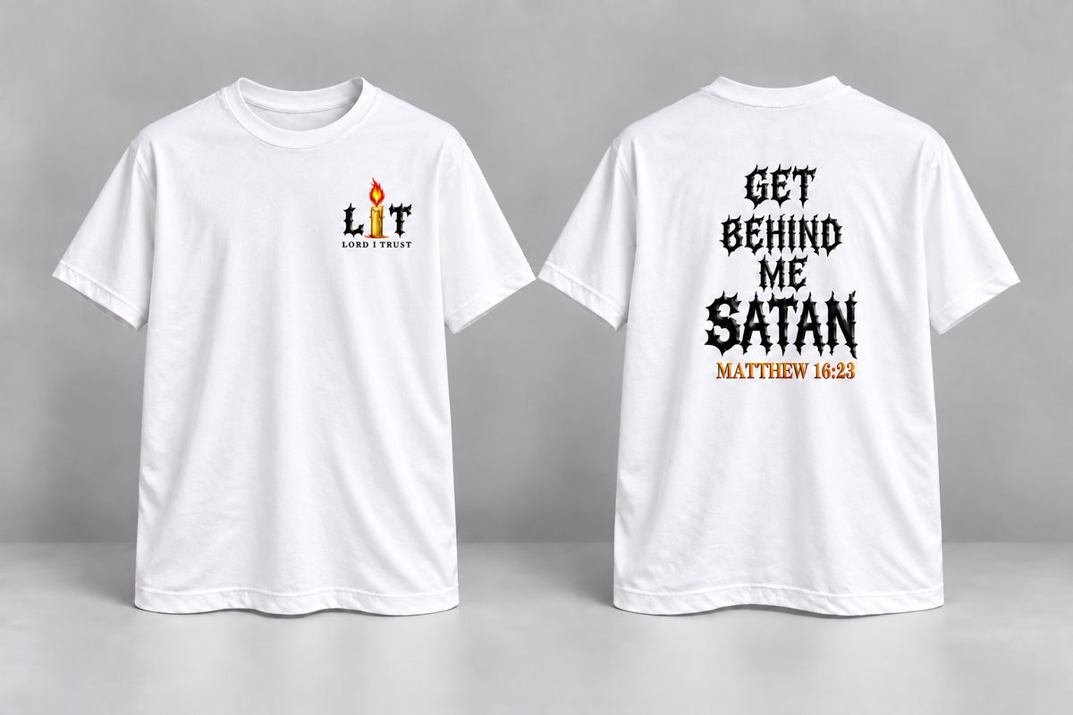 GET BEHIND ME (L.I.T) White Tee