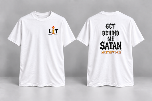 GET BEHIND ME (L.I.T) White Tee