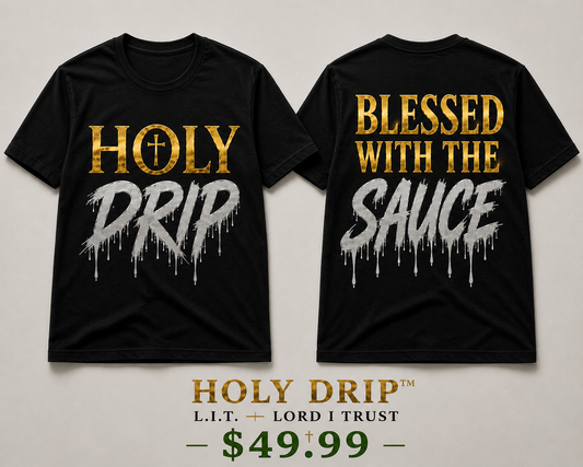 L.I.T Collection-HOLY DRIP/Black Tee