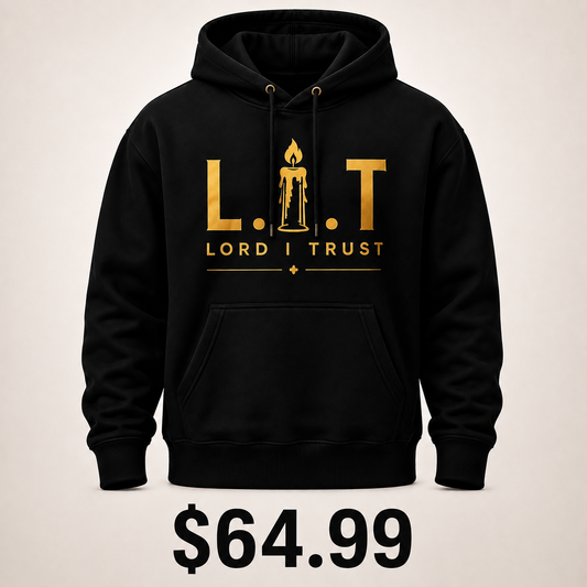 LORD I TRUST-Super LIT (Black Hoodie)